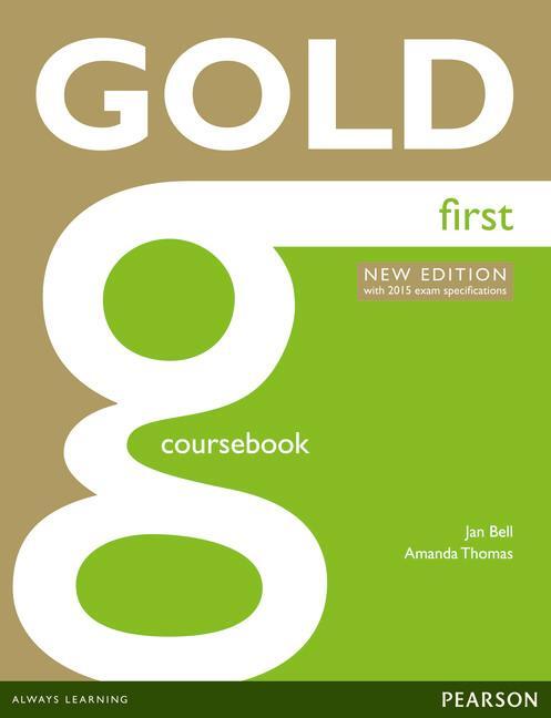 Cover: 9781447907145 | Gold First New Edition Coursebook | with 2015 exam specifications