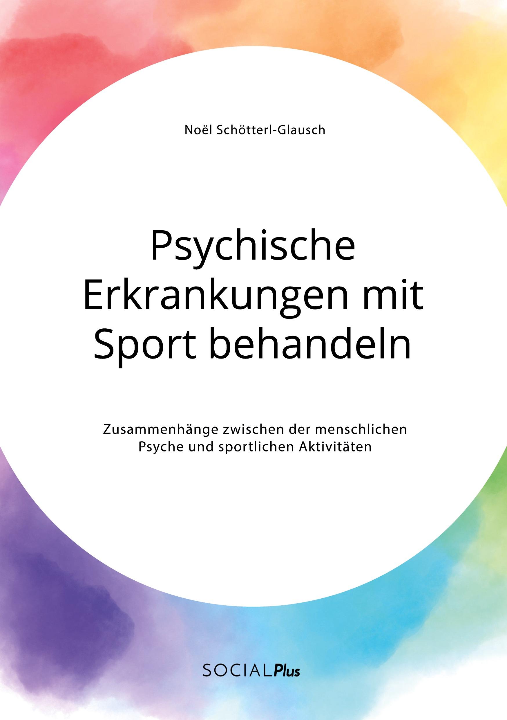 Cover: 9783963550065 | Psychische Erkrankungen mit Sport behandeln. Zusammenhänge zwischen...