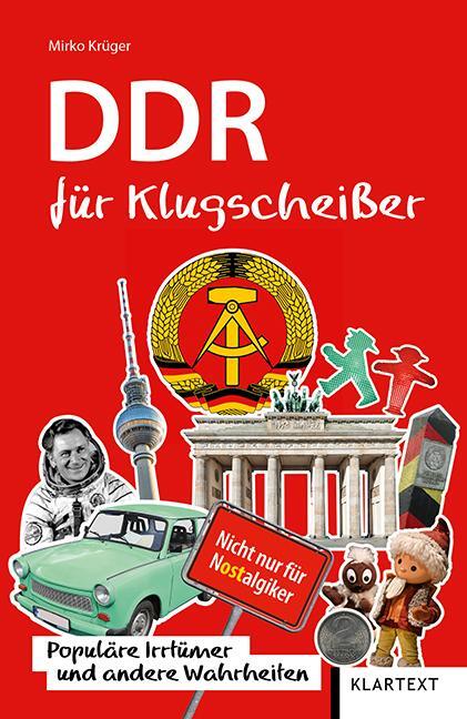 Cover: 9783837522129 | DDR für Klugscheißer | Populäre Irrtümer und andere Wahrheiten | Buch