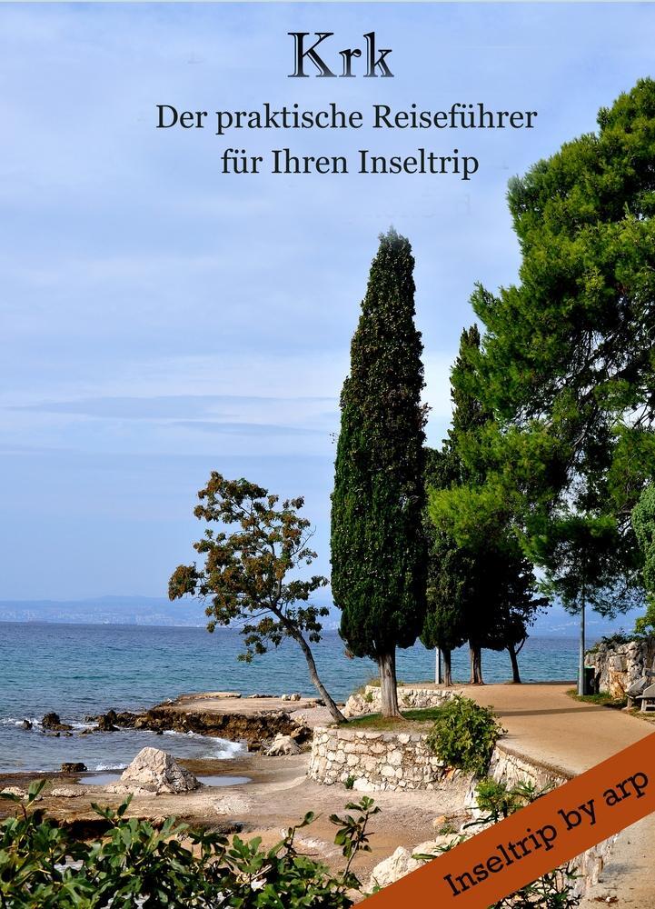 Cover: 9783946280170 | Krk - Der praktische Reiseführer für Ihren Inseltrip | Angeline Bauer