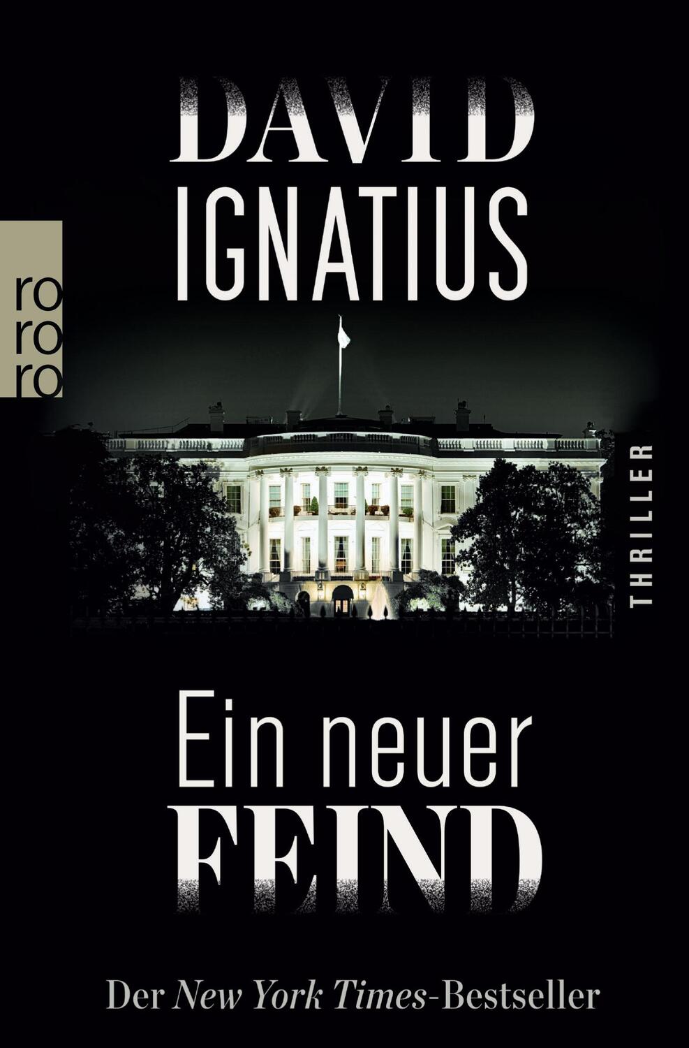 Cover: 9783499270949 | Ein neuer Feind | David Ignatius | Taschenbuch | Paperback | 526 S.