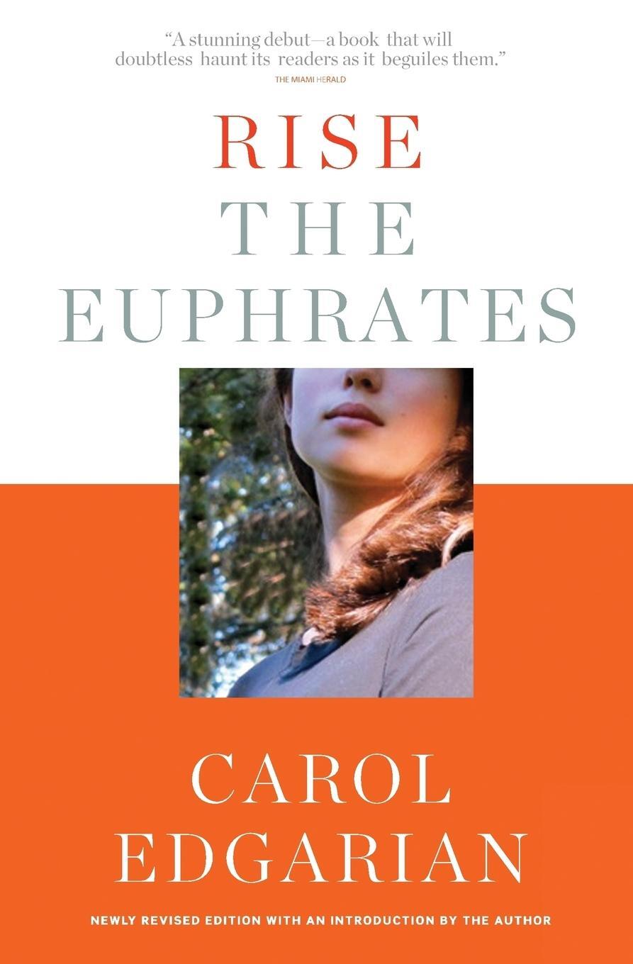 Cover: 9780985180744 | Rise the Euphrates | Carol Edgarian | Taschenbuch | Paperback | 2015