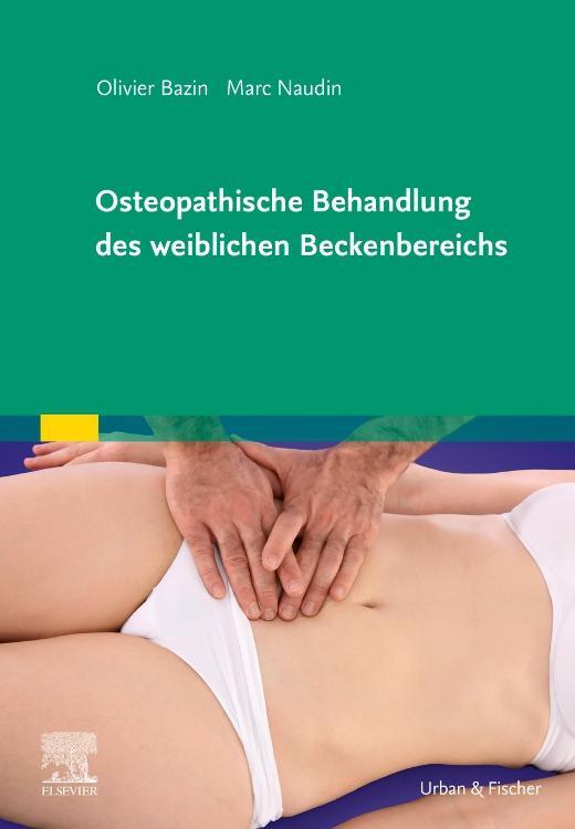 Cover: 9783437550720 | Osteopathische Behandlung des weiblichen Beckenbereichs | Marc Naudin