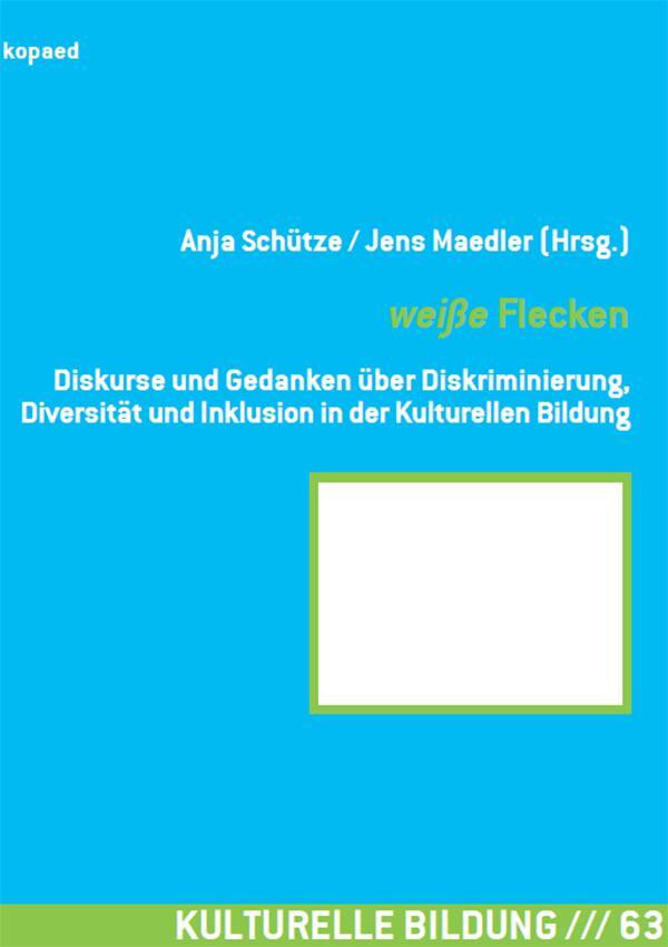 Cover: 9783867364638 | weiße Flecken | Anja Schütze (u. a.) | Taschenbuch | Deutsch | 2018