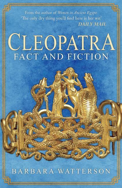 Cover: 9781445696201 | Cleopatra | Fact and Fiction | Barbara Watterson | Taschenbuch | 2019
