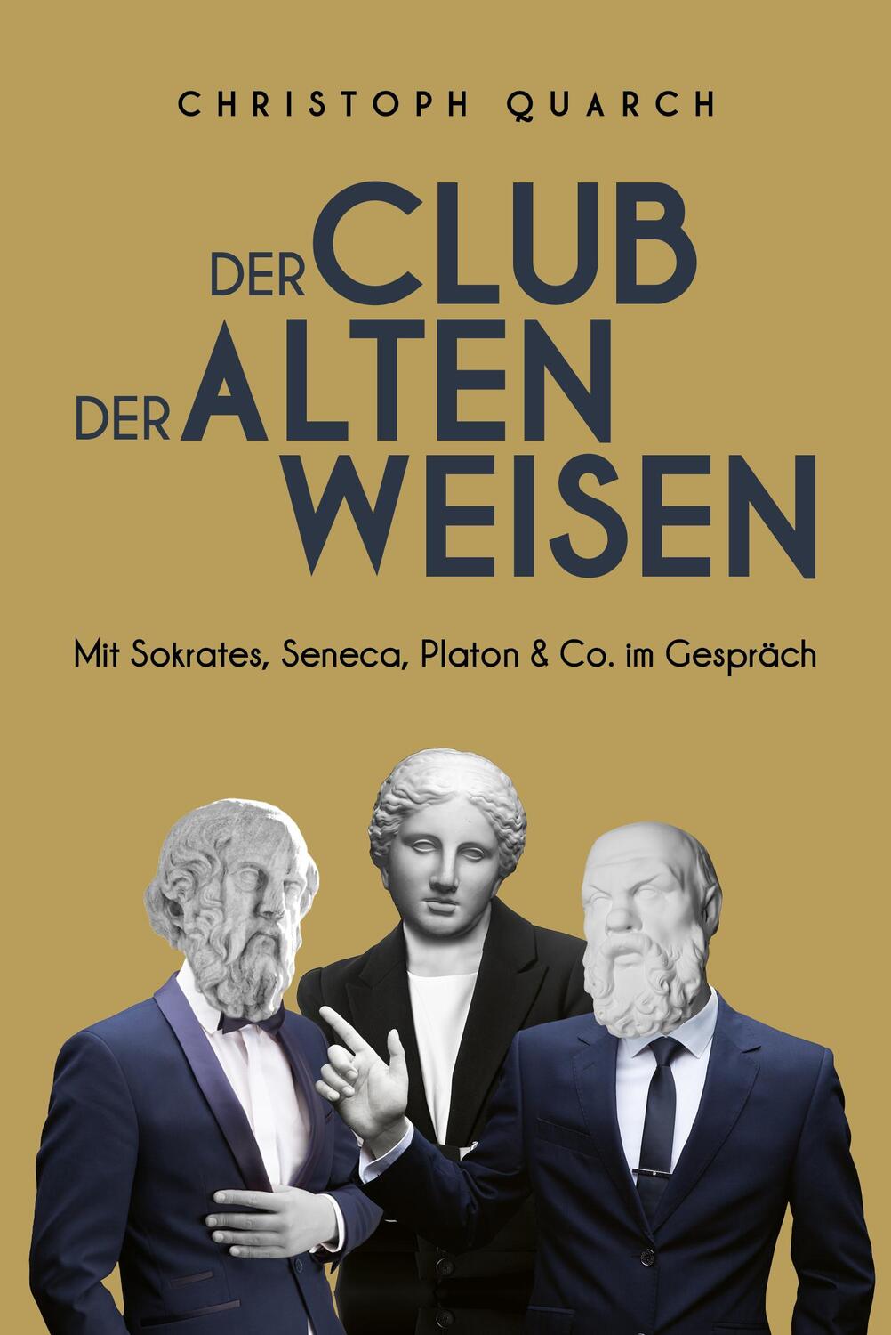 Cover: 9783959727303 | Der Club der alten Weisen | Christoph Quarch | Buch | 200 S. | Deutsch