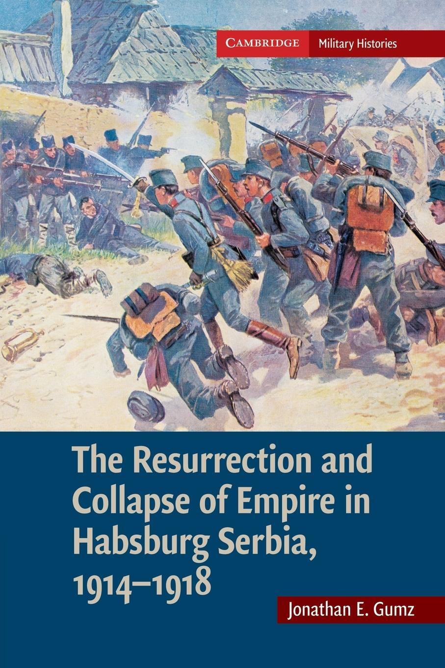 Cover: 9781107689725 | The Resurrection and Collapse of Empire in Habsburg Serbia, 1914 1918