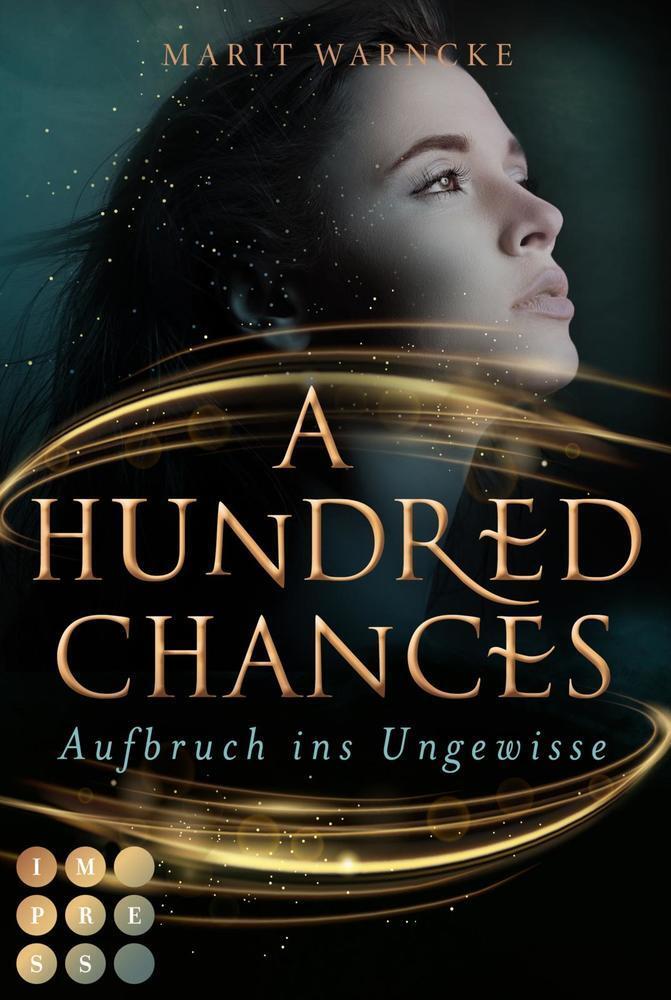 Cover: 9783551302922 | A Hundred Chances. Aufbruch ins Ungewisse | Young Adult Fantasyroman