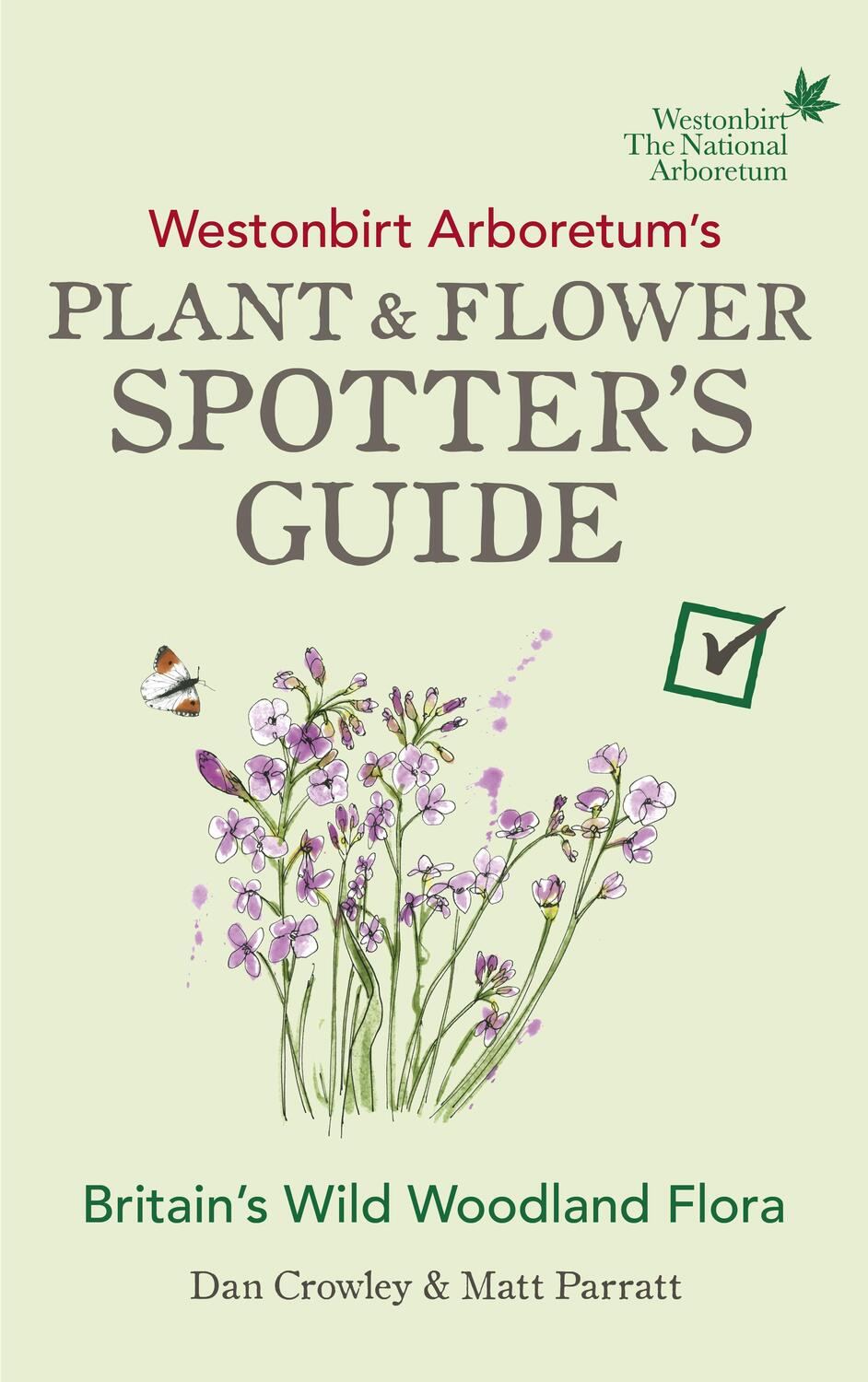 Cover: 9781785039751 | Westonbirt Arboretum's Plant and Flower Spotter's Guide | Taschenbuch