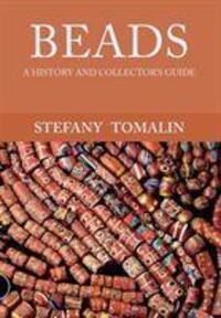 Cover: 9781445658650 | Beads | A History and Collector's Guide | Stefany Tomalin | Buch