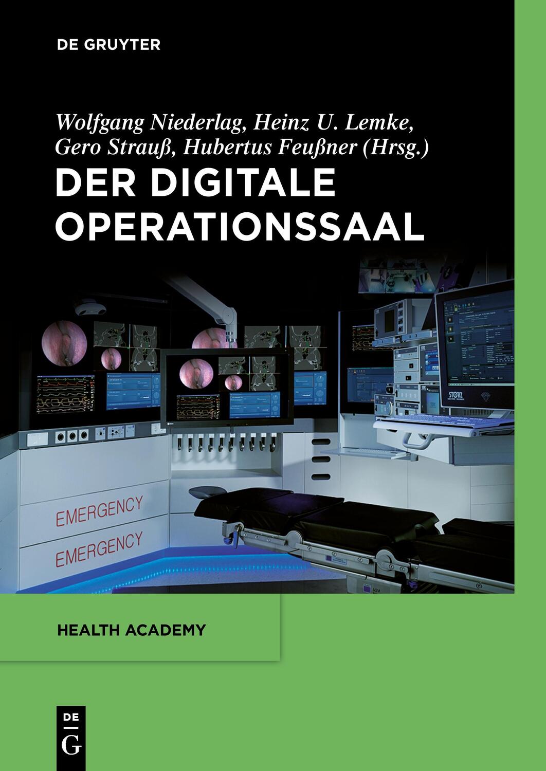 Cover: 9783110554311 | Der digitale Operationssaal | Hubertus Feußner (u. a.) | Taschenbuch