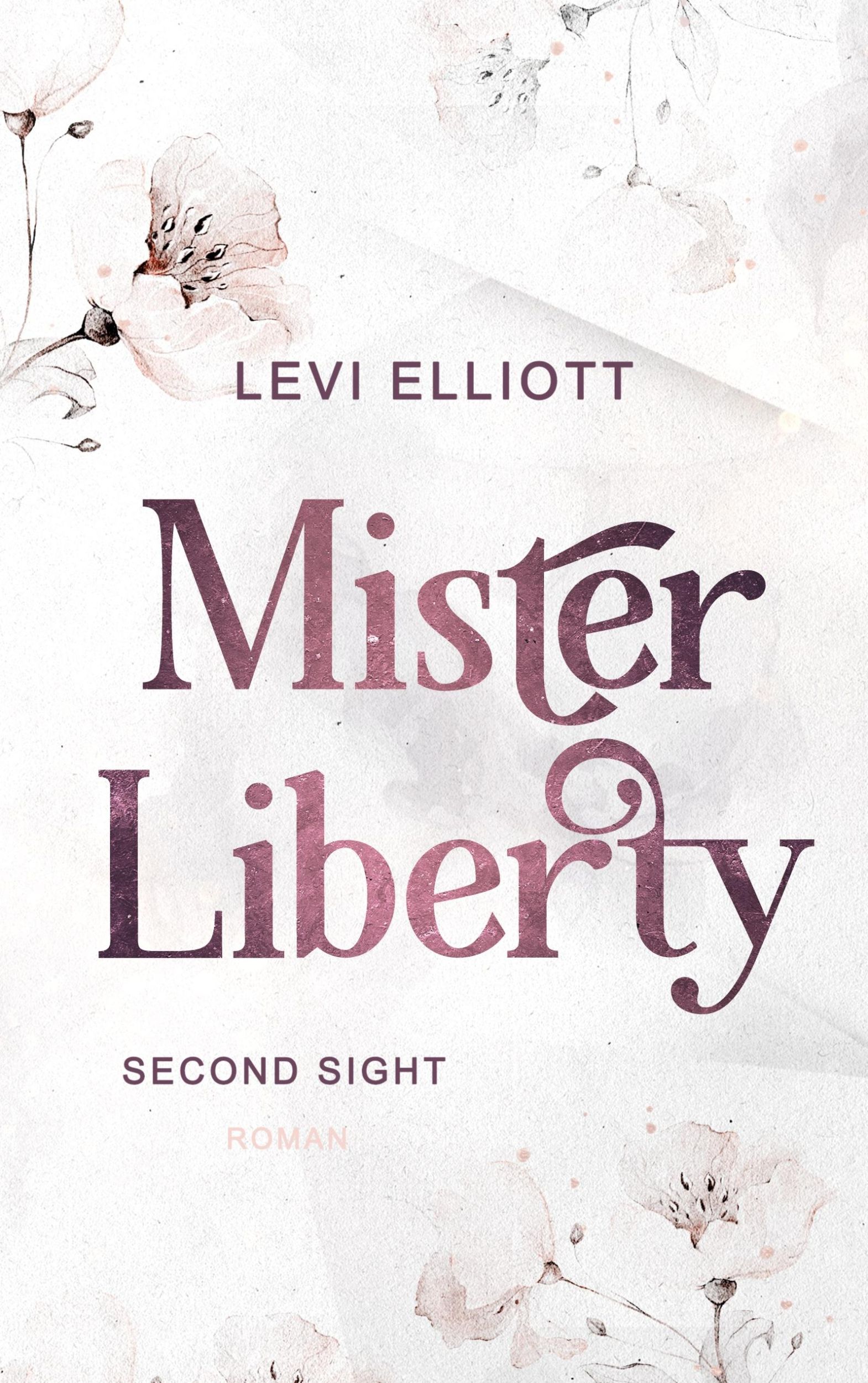 Cover: 9783756820252 | Mister Liberty | Second Sight | Levi Elliott | Taschenbuch | 386 S.