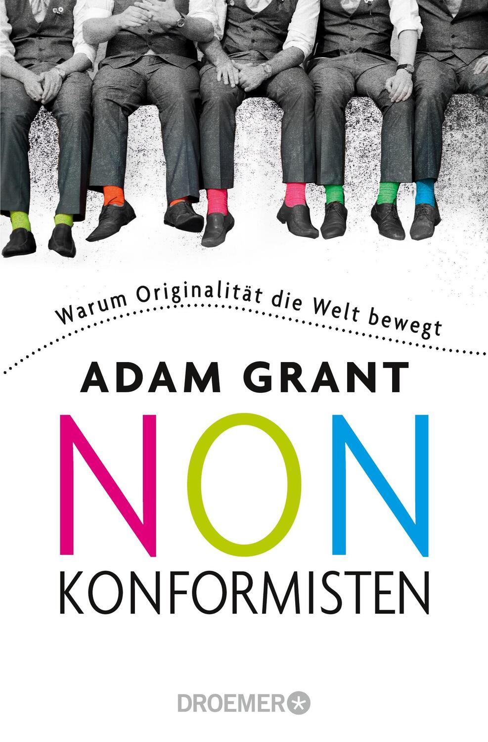 Cover: 9783426300978 | Nonkonformisten | Warum Originalität die Welt bewegt | Adam Grant