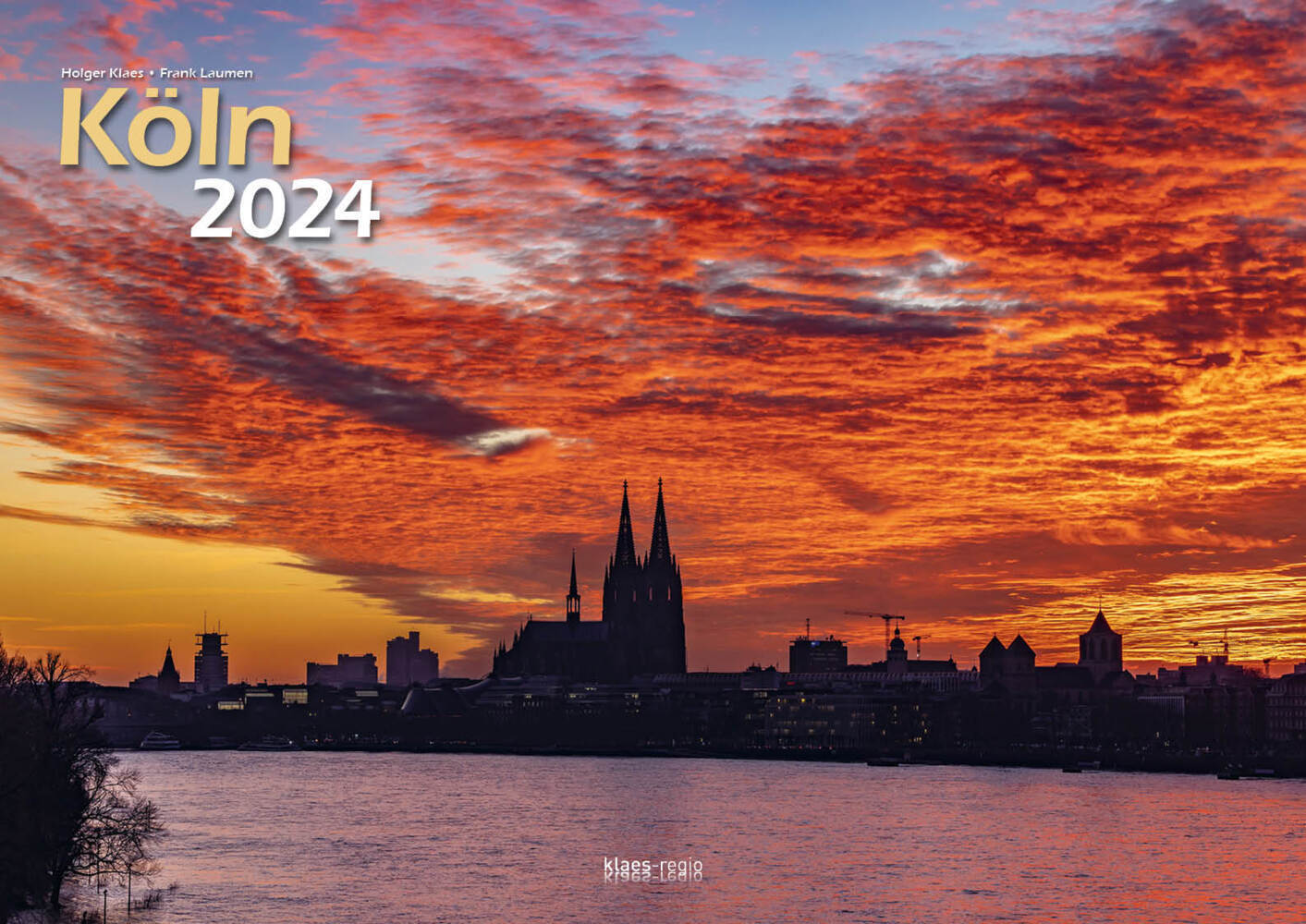 Cover: 9783965351882 | Köln 2024 Bildkalender A3 quer, spiralgebunden | Holger Klaes | 2024