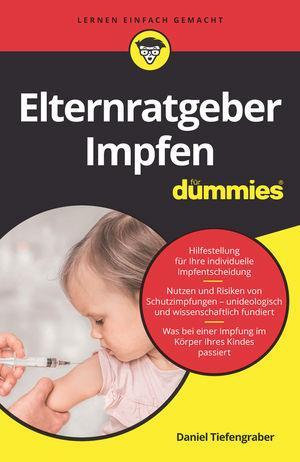 Cover: 9783527717095 | Elternratgeber Impfen für Dummies | Daniel Tiefengraber | Taschenbuch