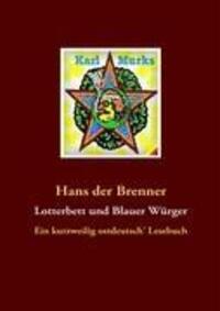 Cover: 9783837058963 | Lotterbett und Blauer Würger | Ein kurzweilig ostdeutsch' Lesebuch