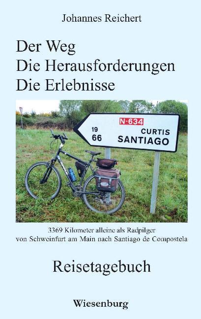 Cover: 9783942063616 | Der Weg - Die Herausforderungen - Die Erlebnisse - 3.369 Kilometer...