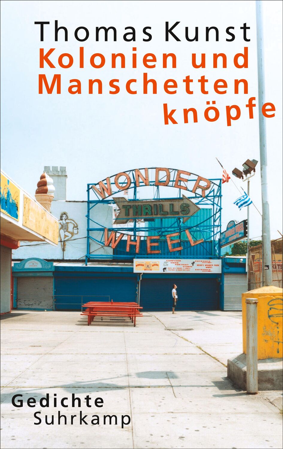 Cover: 9783518427545 | Kolonien und Manschettenknöpfe | Gedichte | Thomas Kunst | Buch | 2017