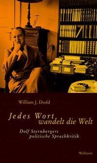 Cover: 9783835302303 | Jedes Wort wandelt die Welt | William J Dodd | Buch | 352 S. | Deutsch