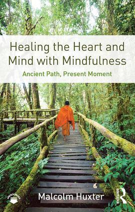 Cover: 9781138851351 | Healing the Heart and Mind with Mindfulness | Malcolm Huxter | Buch