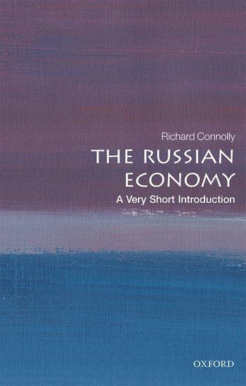Cover: 9780198848905 | The Russian Economy: A Very Short Introduction | Richard Connolly