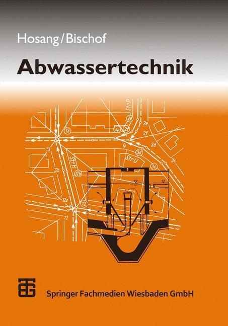 Cover: 9783663092056 | Abwassertechnik | Wilhelm Hosang (u. a.) | Taschenbuch