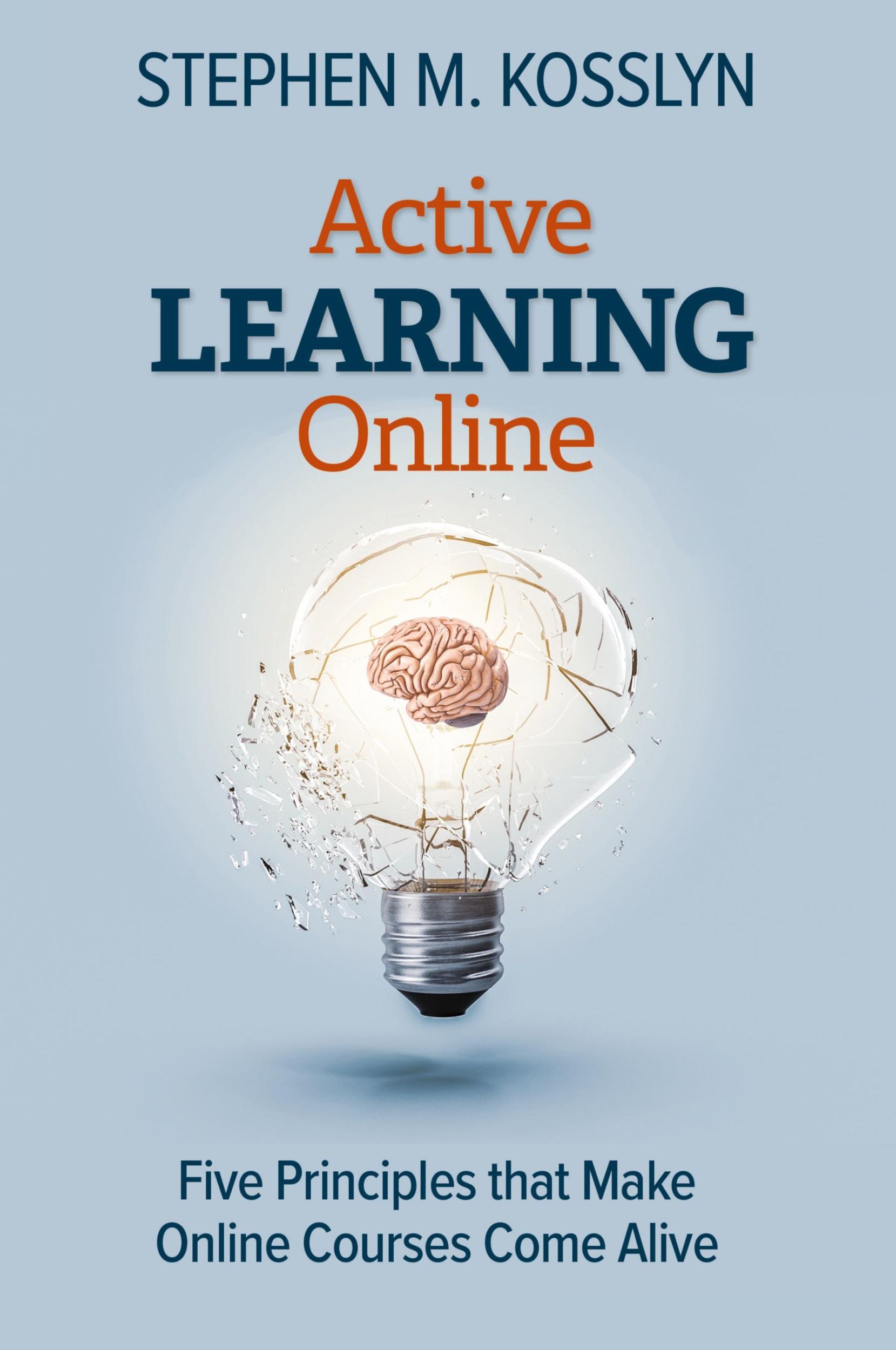 Cover: 9781735810706 | Active Learning Online | Stephen M. Kosslyn | Taschenbuch | Englisch