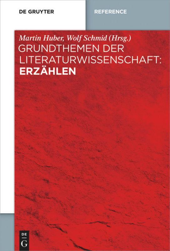 Cover: 9783110709155 | Grundthemen der Literaturwissenschaft: Erzählen | Wolf Schmid (u. a.)