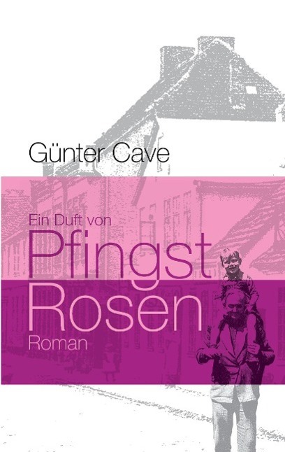 Cover: 9783849572655 | Ein Duft von Pfingstrosen | Günter Cave | Taschenbuch | Paperback