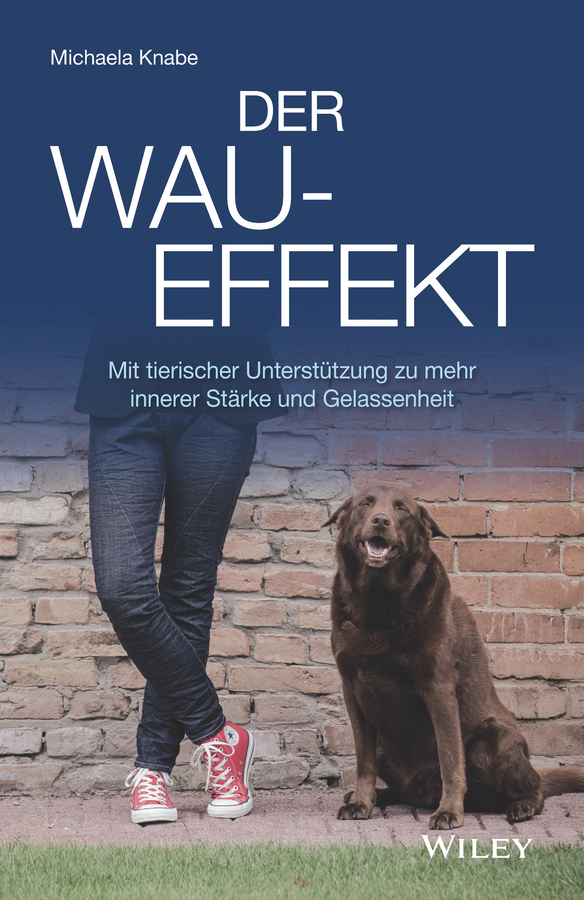 Cover: 9783527510337 | Der Wau-Effekt | Michaela Knabe | Taschenbuch | 246 S. | Deutsch
