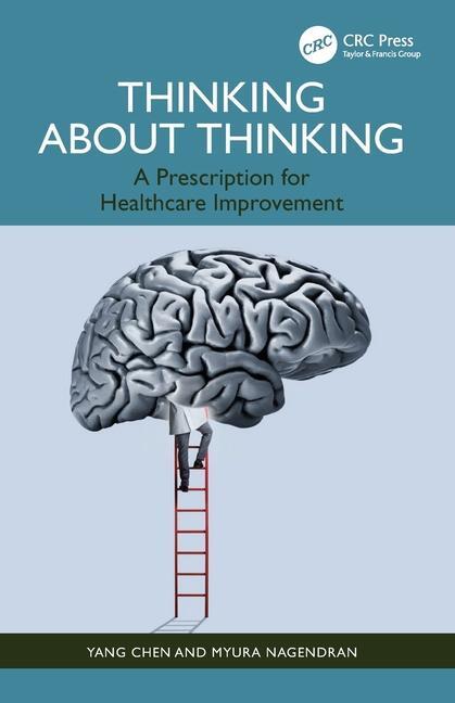 Cover: 9780367340889 | Thinking About Thinking | A Prescription for Healthcare Improvement