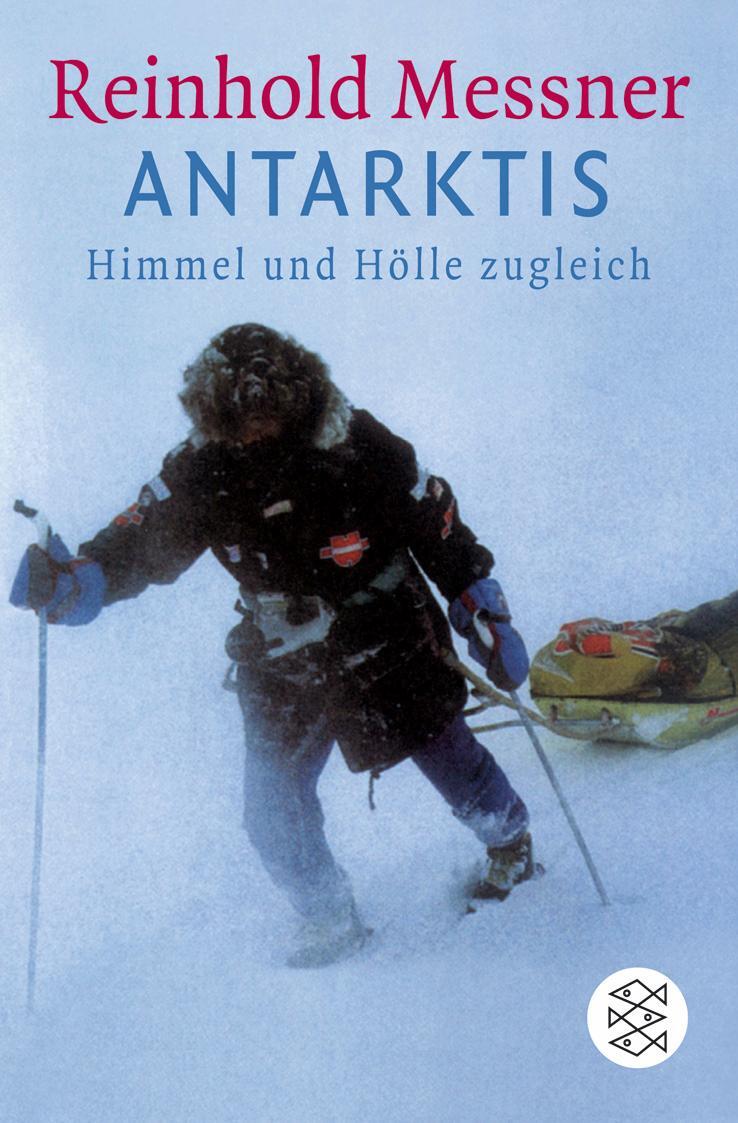 Cover: 9783596157273 | Antarktis | Himmel und Hölle zugleich | Reinhold Messner | Taschenbuch