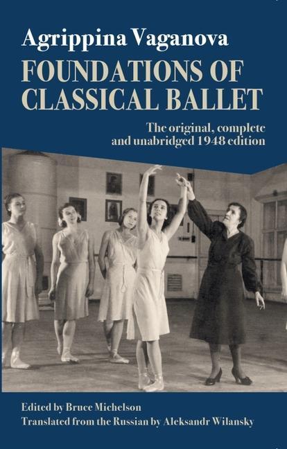 Cover: 9788873017899 | Foundations of Classical Ballet | Agrippina Vaganova (u. a.) | Buch
