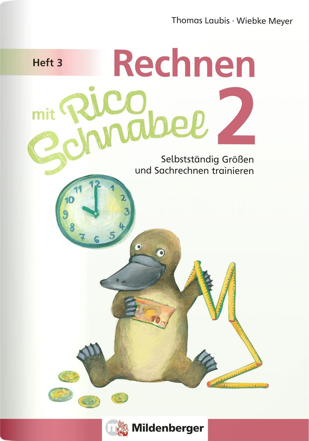 Cover: 9783619254026 | Rechnen mit Rico Schnabel 2, Heft 3 - Selbstständig Größen und...