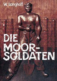 Cover: 9783880214040 | Die Moorsoldaten | 13 Monate Konzentrationslager | Wolfgang Langhoff
