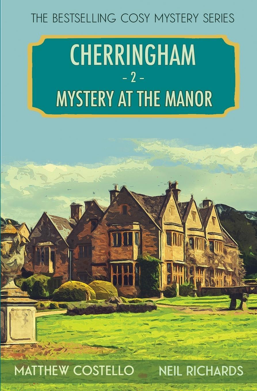 Cover: 9781913331566 | Mystery at the Manor | A Cherringham Cosy Mystery | Neil Richards