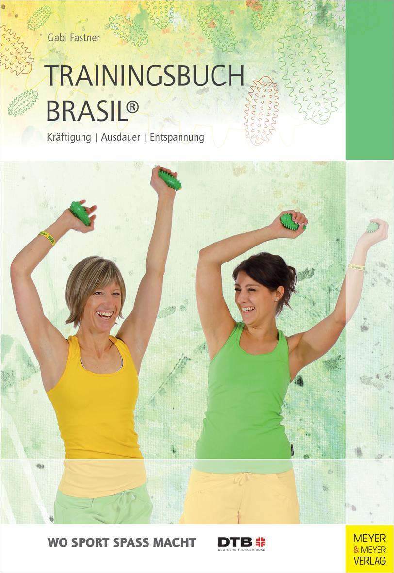 Cover: 9783898998321 | Trainingsbuch Brasil® | Kräftigung - Ausdauer - Entspannung | Fastner