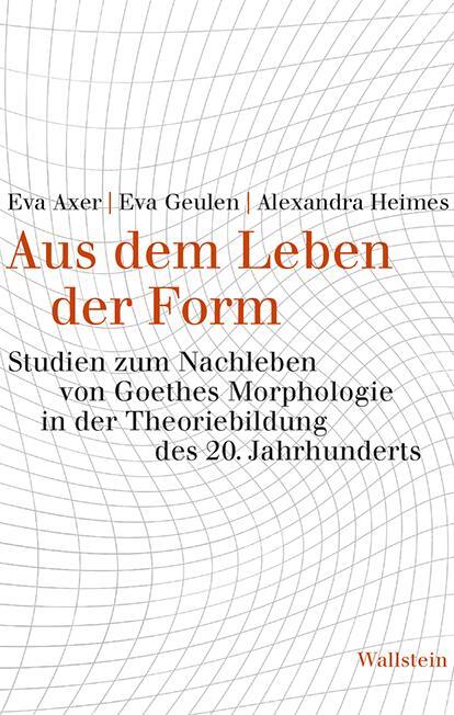 Cover: 9783835338807 | Aus dem Leben der Form | Eva Axer (u. a.) | Buch | 348 S. | Deutsch