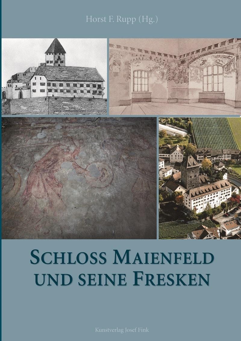 Cover: 9783959762977 | Schloss Maienfeld und seine Fresken | Horst F. Rupp | Taschenbuch