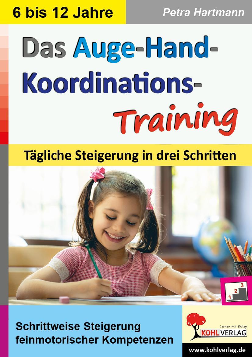 Cover: 9783966241915 | Das Auge-Hand-Koordinations-Training | Petra Hartmann | Taschenbuch