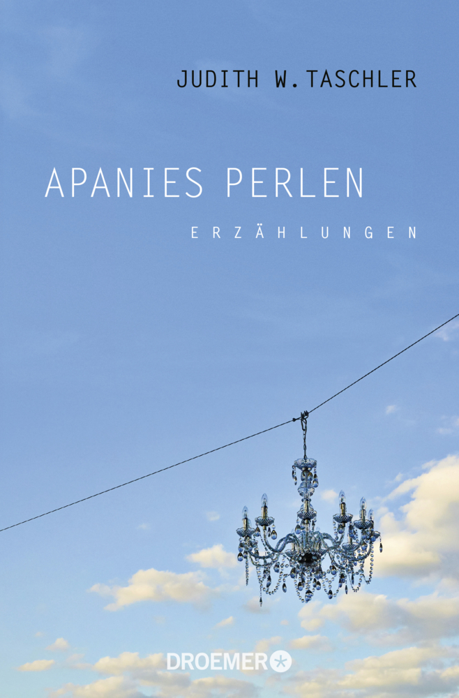 Cover: 9783426304402 | Apanies Perlen | Erzählungen | Judith W. Taschler | Taschenbuch | 2015