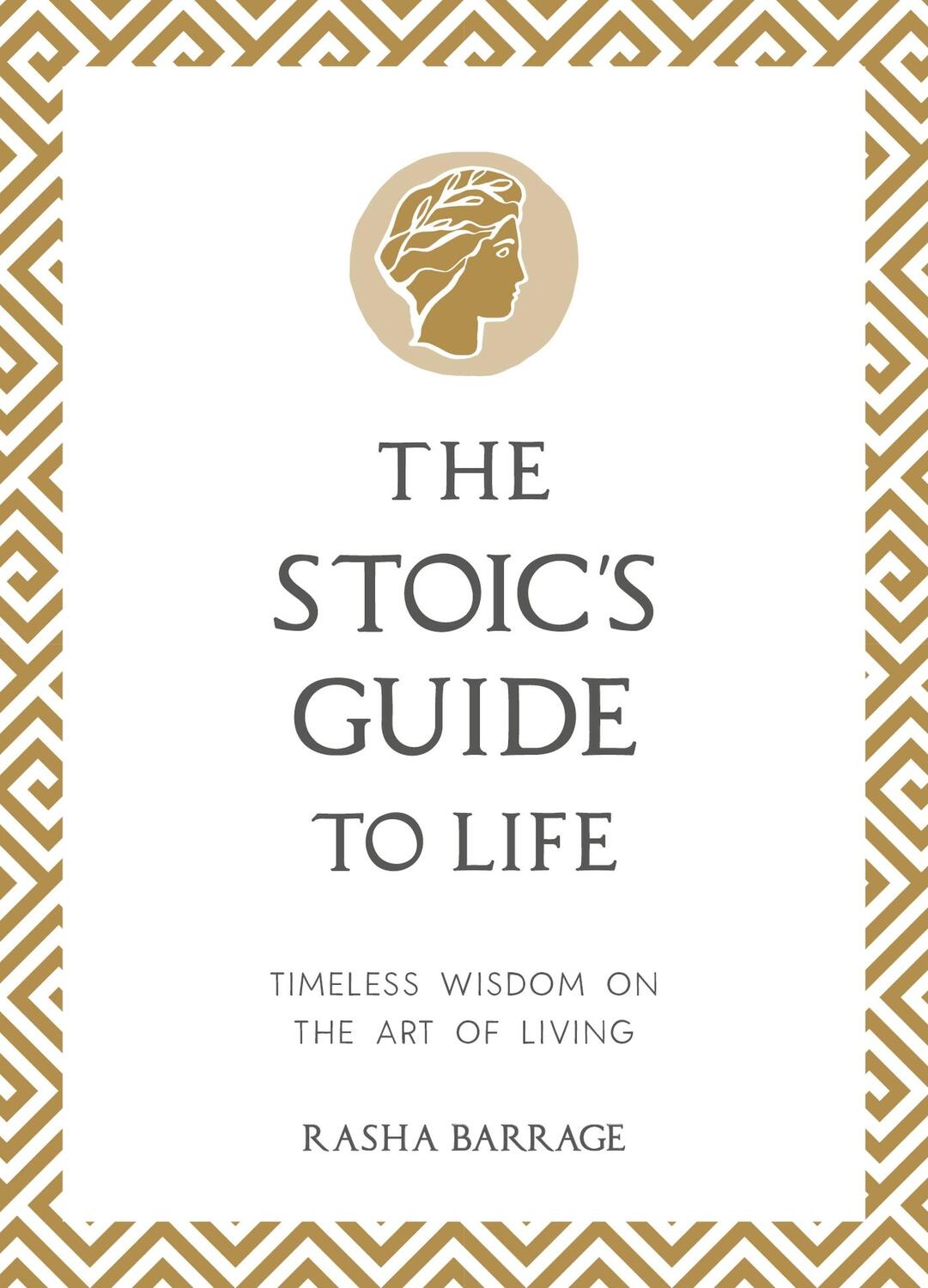 Cover: 9781837993604 | The Stoic's Guide to Life | Timeless Wisdom on the Art of Living