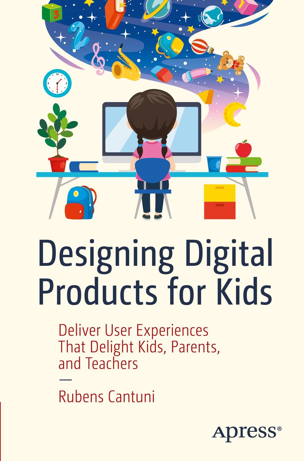 Cover: 9781484262894 | Designing Digital Products for Kids | Rubens Cantuni | Taschenbuch