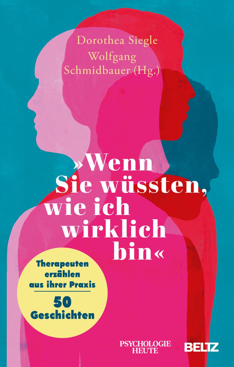 Cover: 9783407868978 | 'Wenn Sie wüssten, wie ich wirklich bin' | Dorothea Siegle (u. a.)