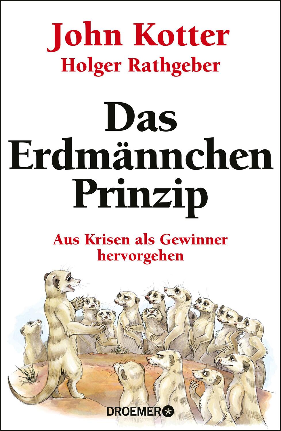 Cover: 9783426277218 | Das Erdmännchen-Prinzip | Aus Krisen als Gewinner hervorgehen | Buch