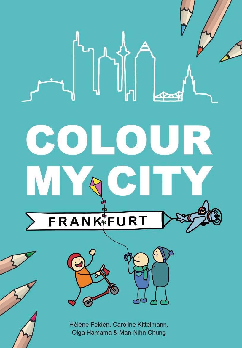 Cover: 9783758100185 | Colour my city - Frankfurt | Caroline Kittelmann (u. a.) | Taschenbuch