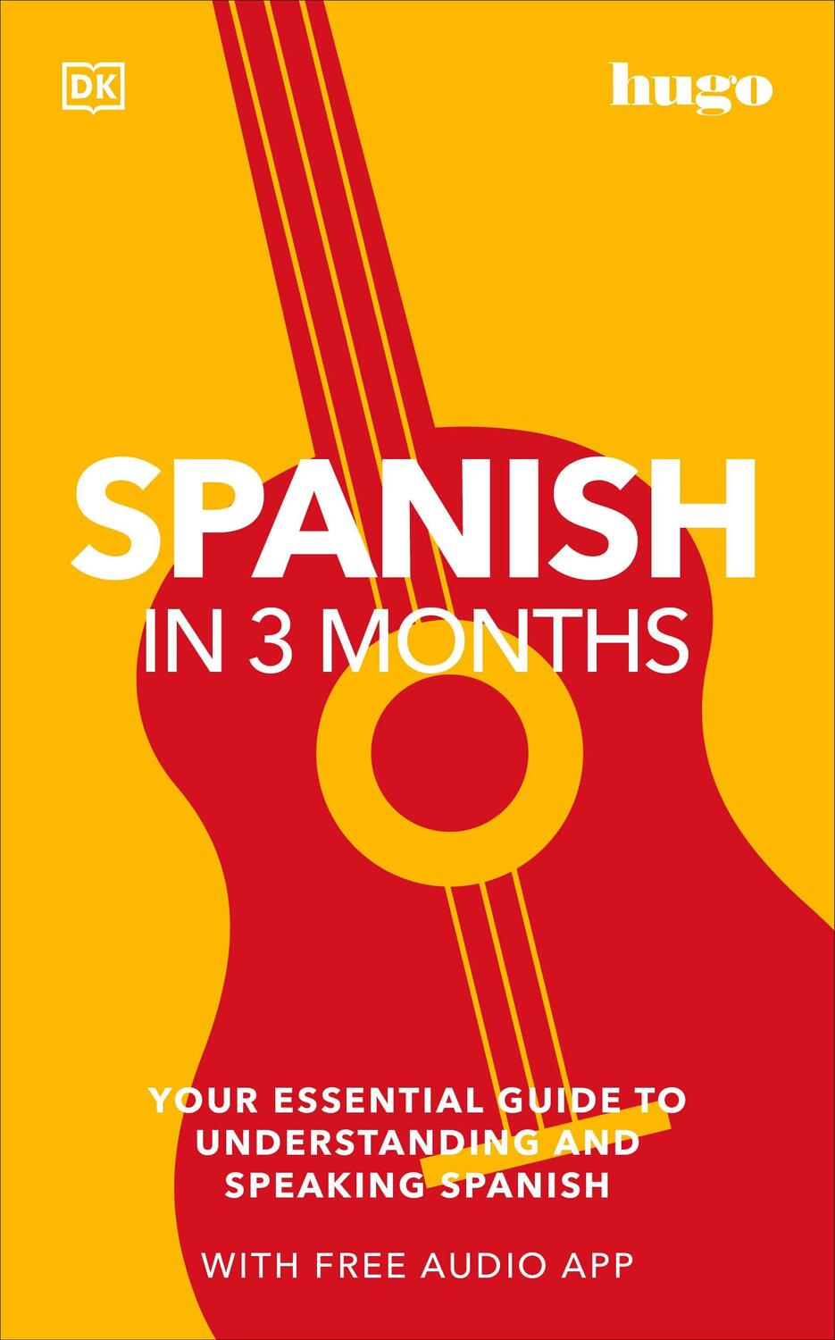Cover: 9780241537428 | Spanish in 3 Months with Free Audio App | Dk | Taschenbuch | 2022