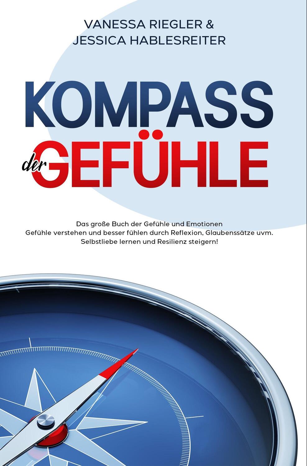 Cover: 9783969671658 | Kompass der Gefühle | Vanessa Riegler (u. a.) | Taschenbuch | Deutsch