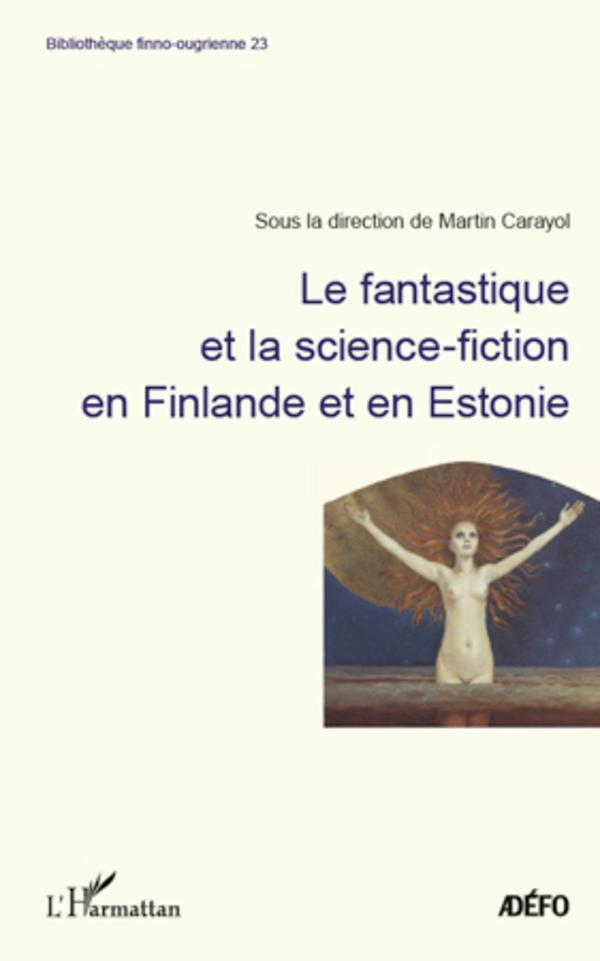 Cover: 9782296994133 | Le Fantastique et la science-fiction en Finlande et en Estonie | Buch