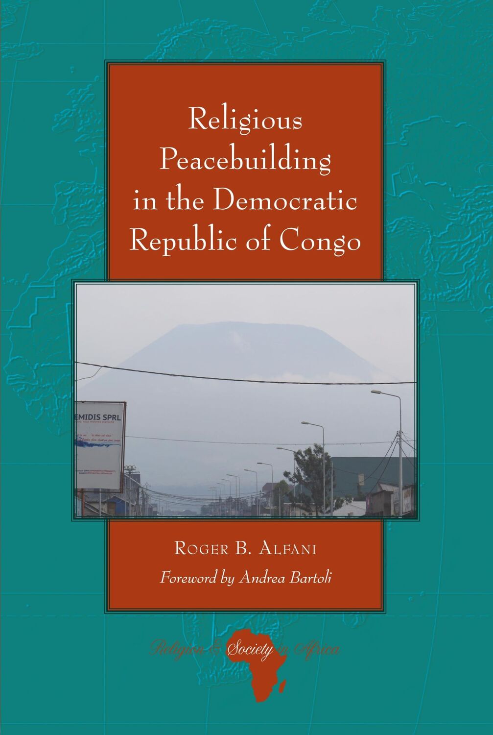 Cover: 9781433163241 | Religious Peacebuilding in the Democratic Republic of Congo | Alfani